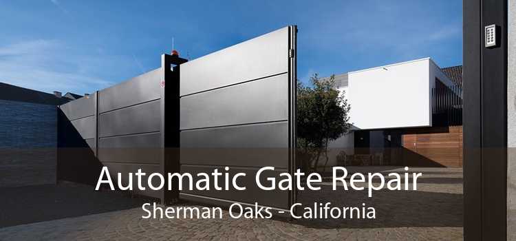 Automatic Gate Repair Sherman Oaks - California