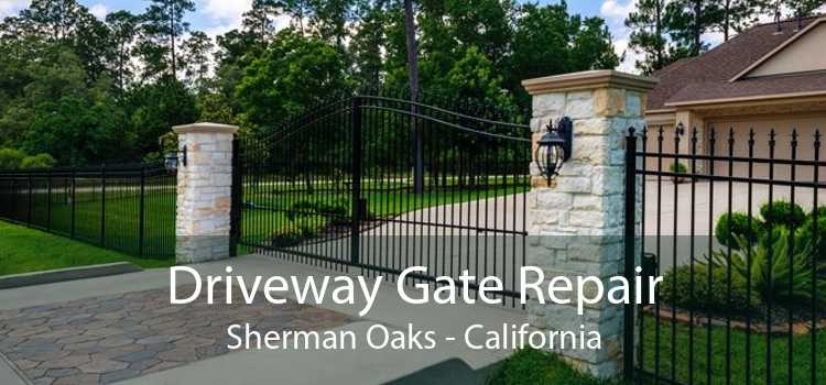 Driveway Gate Repair Sherman Oaks - California