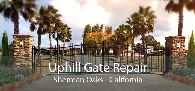 Uphill Gate Repair Sherman Oaks - California